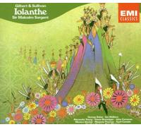 Gilbert & Sullivan - Iolanthe-Complete Operetta/Overture Di