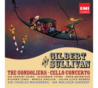 Gilbert & Sullivan The Gondoliers/Cello Concerto (CD) Album