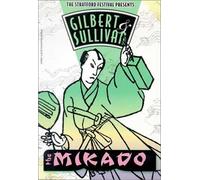Gilbert & Sullivan - The Mikado / Donkin, Saks, Stratford Festival