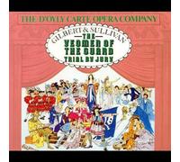 Gilbert & Sullivan: Yeomen Of The Guard; Trial By Jury