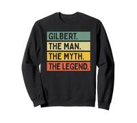 Gilbert The Man The Myth The Legend Citation personnalisée Amusante Sweatshirt