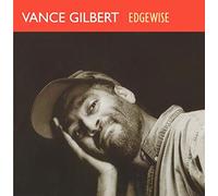 Gilbert, Vance - Edgewise