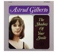 Gilberto, Astrud - The shadow of your smile