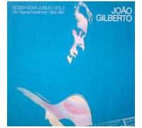 Gilberto, Joao - Bossa Nova Jubilee 2