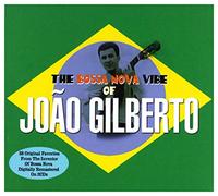 Gilberto, Joao - Bossa Nova Vibe of