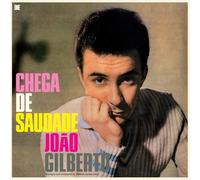 Gilberto,Joao - Chega de Saudade + 8 Bonus Tracks (Limited Edition [Import]