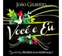Gilberto, Joao - Voce E Eu