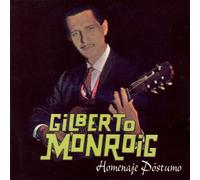 Gilberto Monroig - Homenaje Postumo