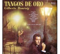 Gilberto Monroig - Tangos De Oro