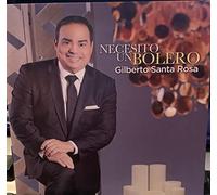 Gilberto Santa Rosa - Necesito Un Bolero [Import]