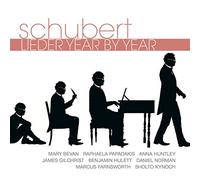 Gilchrist, James - Schubert Lieder Year By Year