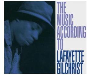 Gilchrist,Lafayette - The Music According to l.Gilchrist [Import]