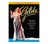 Gilda : El Libro Del 75 Aniversario