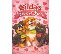 Gilda's Book of Love: A Gilda Gang Adventure Book