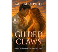 Gilded Claws: Love Burns Brighter Than Gold