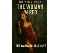 Gilded Iron: Book 2: The Woman in Red