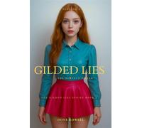 Gilded Lies The Perfect Sister The Gilded Lies Series, #2 - Dove Rowell - Dove Rowell - ebook (ePub) - Livre