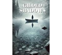 Gilded Shadows: Beneath the Surface, Darkness Waits