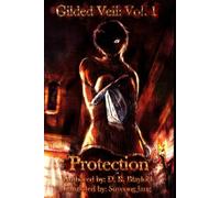 Gilded Veil: Volume I: Protection