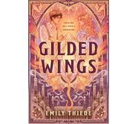 Gilded Wings - Emily Thiede - Wednesday Books - ebook (ePub) - Livre
