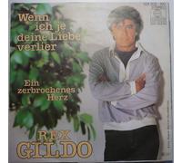 GILDO, Rex - Wenn ich je deine Liebe verlier / Ein zerbrochenes Herz / 103 202-100