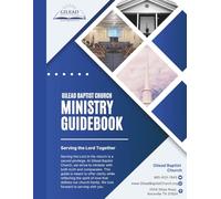 Gilead Baptist Church: Ministry Guide Book