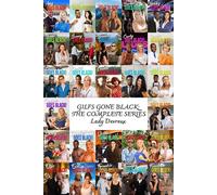 GILFS Gone Black: The Complete Series GILFS Gone Black, #0 - Lady Devreux - Lady Devreux - ebook (ePub) - Livre
