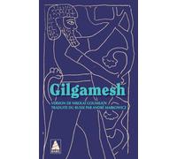 Anonyme – Gilgamesh – Essai – Traduit par André Markowicz – Poche – Actes Sud