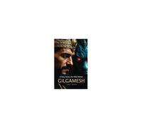 Gilgamesh A King Tames The Wild Within: A Philosophical Self-Help Book