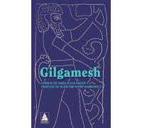 Anonyme – Gilgamesh – Essai – Traduit par André Markowicz – Poche – Actes Sud