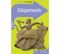 Gilgamesh - Anonyme - Belin Education - Gallimard - broché - Scolaire / Universitaire