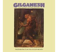 GILGAMESH - Another Fine Tune Youve Got Me Into - Vinyl Record - G3z