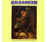 Gilgamesh – Another Fine Tune You've Got Me Into – CD – Charly