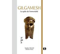 Gilgamesh: La quête de l'immortalité