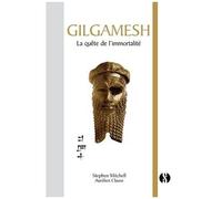 Gilgamesh - La Quête De L'immortalité
