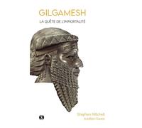 Gilgamesh La quête de l'immortalité - Stephen Mitchell - Synchronique - Poche - Essai