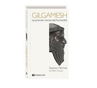 Gilgamesh : le premier roman de l'humanité: Edition de luxe