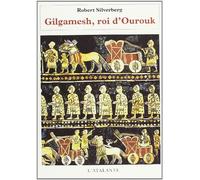 GILGAMESH ROI D OUROUK