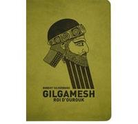 Gilgamesh roi d ourouk ned Robert Silverberg (Auteur), Gilles Ganache (Traduction)