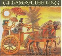 Gilgamesh the King