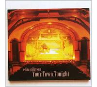 Gilkyson, Eliza - Your Town Tonight