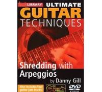 Gill, Danny - Ultimate Guitar Techniques: Shredding With [Import anglais]