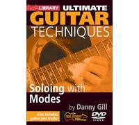 Gill, Danny - Ultimate Guitar Techniques: Soloing With Modes [Import anglais]