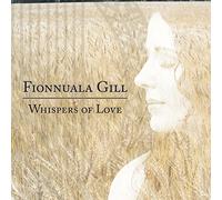 Gill, Fionnuala - Whispers of Love [Import]