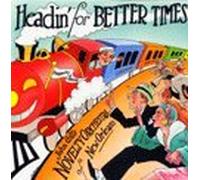 Gill, John - Headin for Better Times