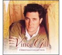 Gill, Vince - Christmas Collection