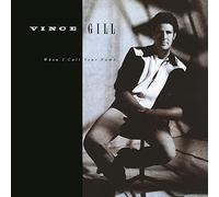 Gill, Vince - When I Call Your Name [Import]
