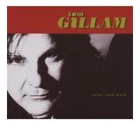 Gillam Tom - Never Look Back [Import]