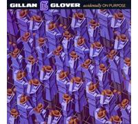 Gillan & Glover - Accidentally on Purpose [Import]