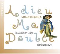 Gilles Binchois Gilles Binchois: Adieu Ma Doulce (CD) Album